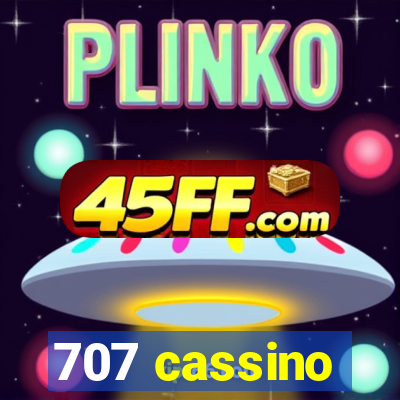 707 cassino